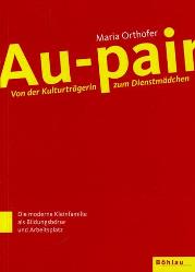 Au-pair: Von der Kulturträgerin zum Dienstmädchen